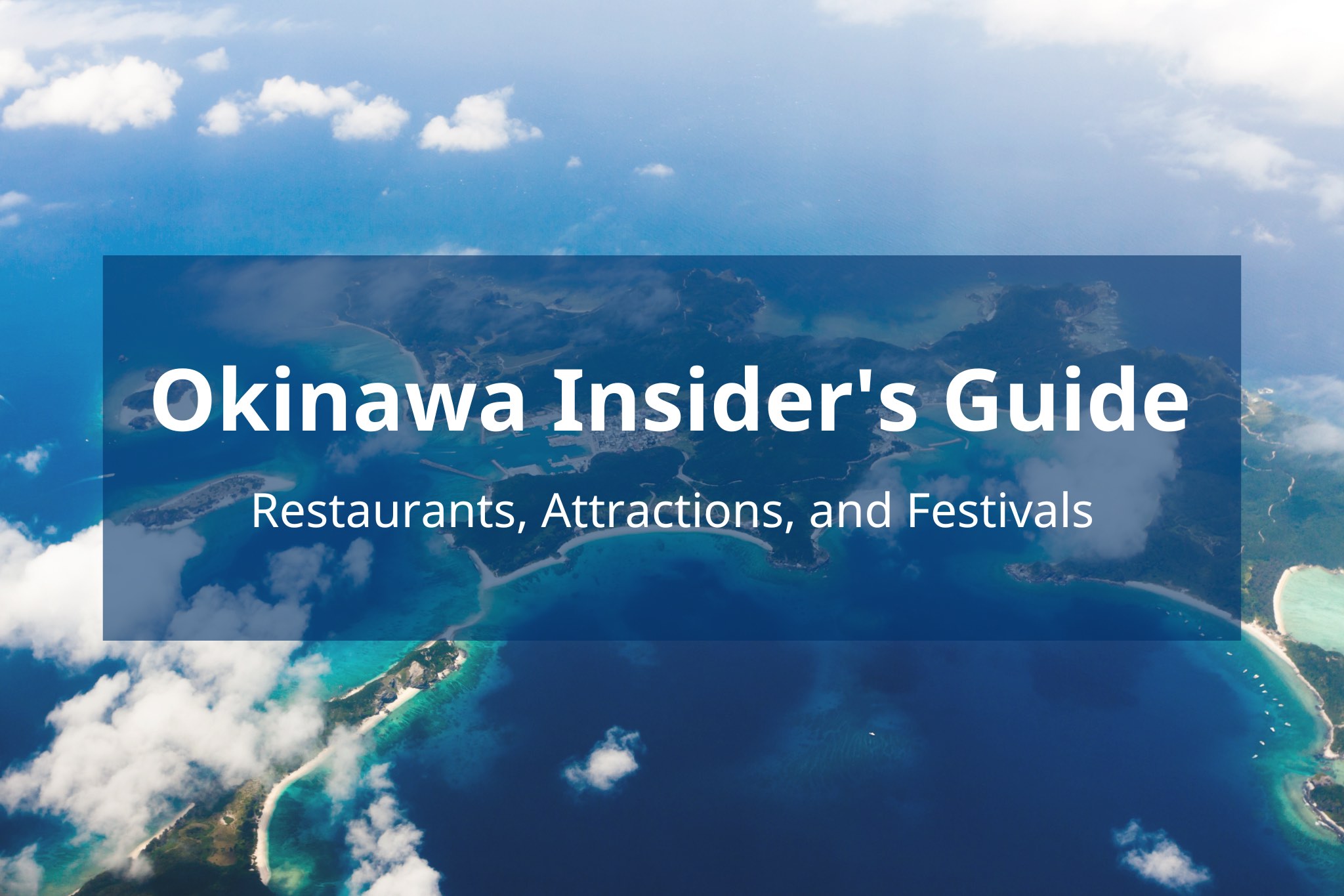 Okinawa Insider's Guide